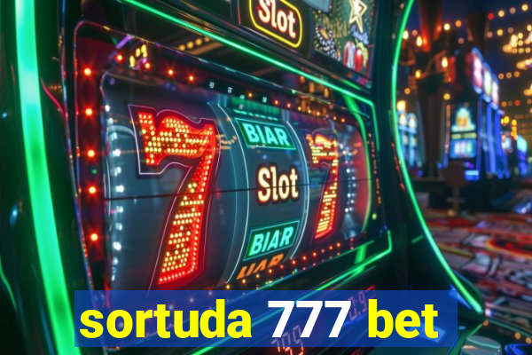 sortuda 777 bet